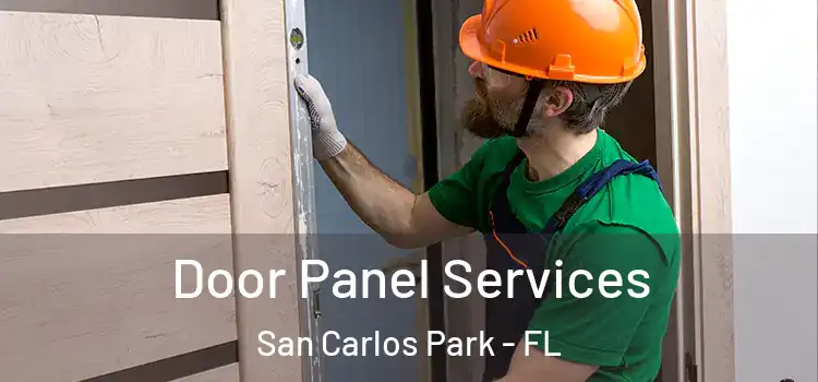 Door Panel Services San Carlos Park - FL