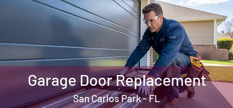  Garage Door Replacement San Carlos Park - FL