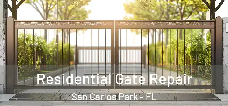 Residential Gate Repair San Carlos Park - FL